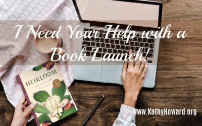 I Need Your Help with the “Heirloom” Book Launch