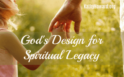 God’s Design for Spiritual Legacy