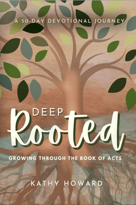 Deep Rooted: Growing through the Book of Acts
