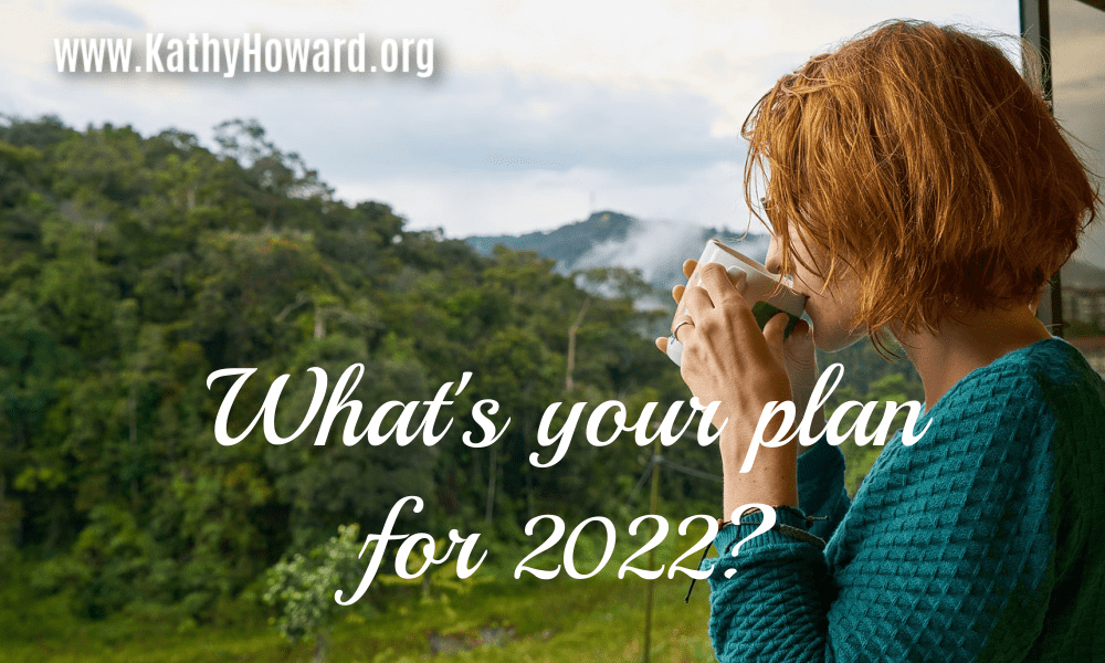 What’s your plan for 2022?