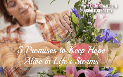 5 Promises to Keep Hope Alive in Life’s Storms