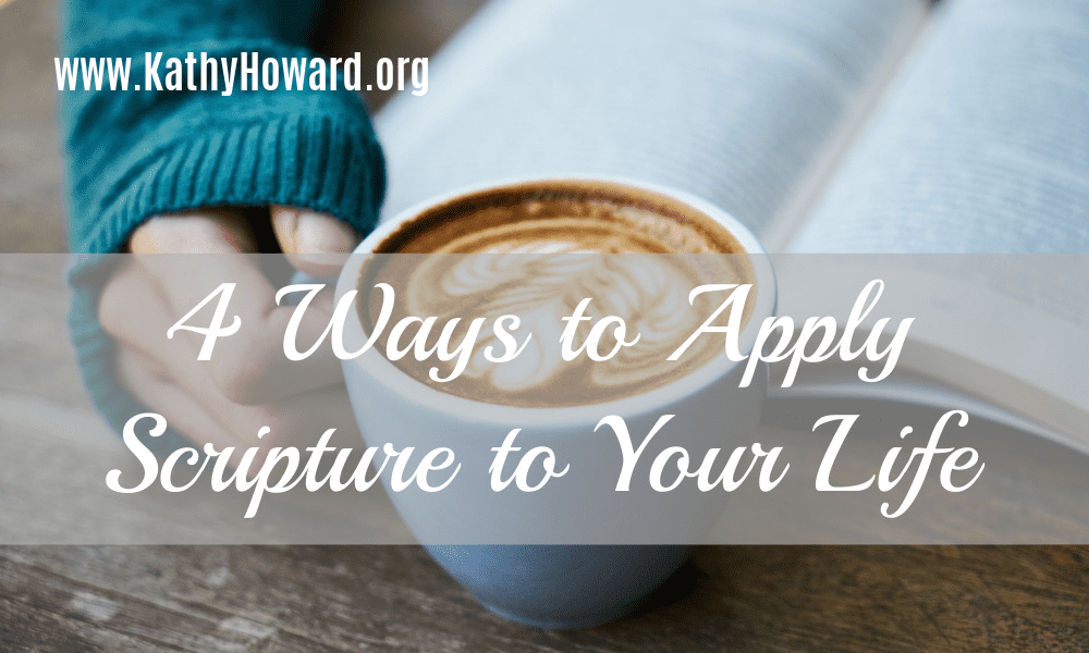 4 Ways You Can Apply Scripture to Your Life
