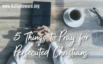 5 Things to Pray for Persecuted Christians