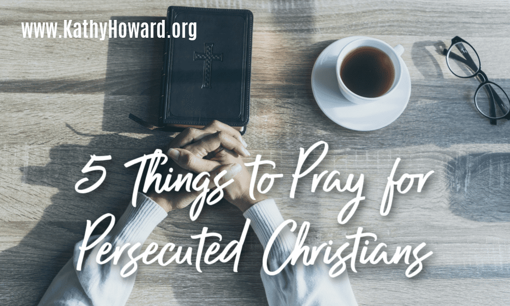 5 Things to Pray for Persecuted Christians