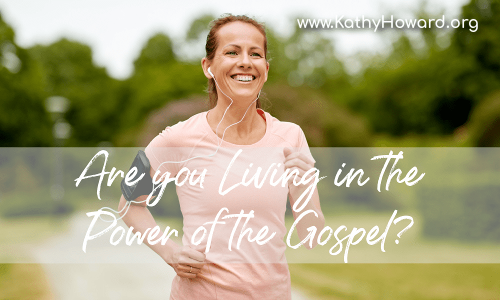 Are you Experiencing the Full Power of the Gospel?