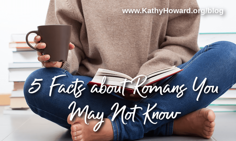 5 Facts about Romans You May Not Know