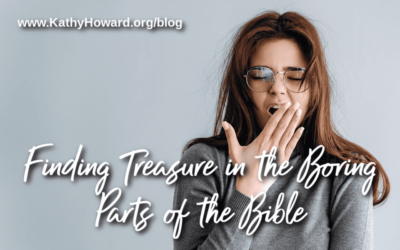 Finding Treasure in the Boring Parts of the Bible