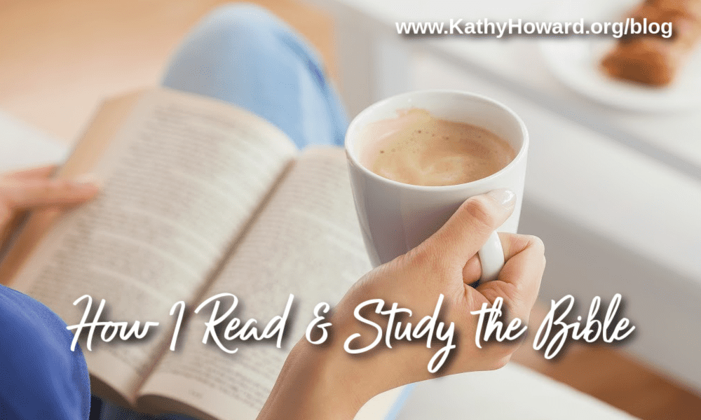 How I Read and Study the Bible