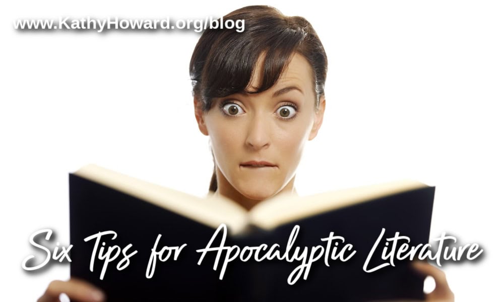 Six Tips for Understanding Apocalyptic Literature 